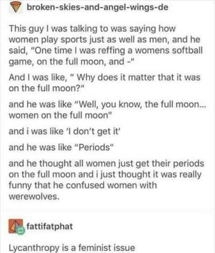 Text post discussing a man's misconception about women’s periods and the full moon from a women work moments group.