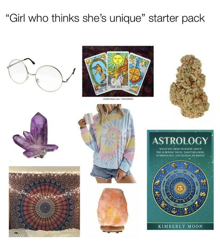 “Girl Who Thinks She’s Unique” Starter Pack