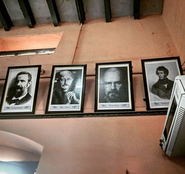 Heisenberg Aka Walter White Added To The List Of Famous Scientists. Somewhere In India. Pretty Sure They Googled Heisenberg And Found This Image