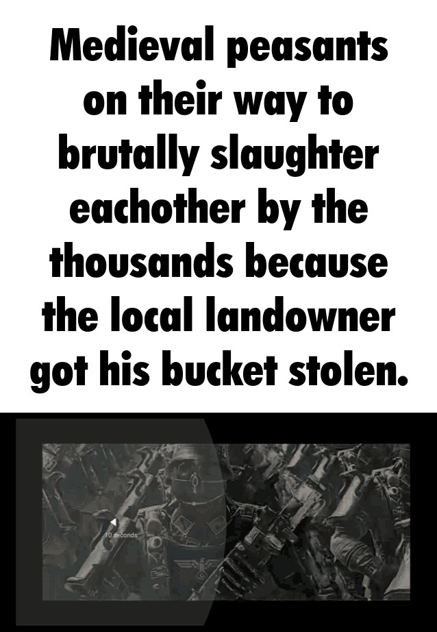 Medieval peasants humor meme about mass slaughter over a stolen bucket, part of funny and accurate history memes collection.