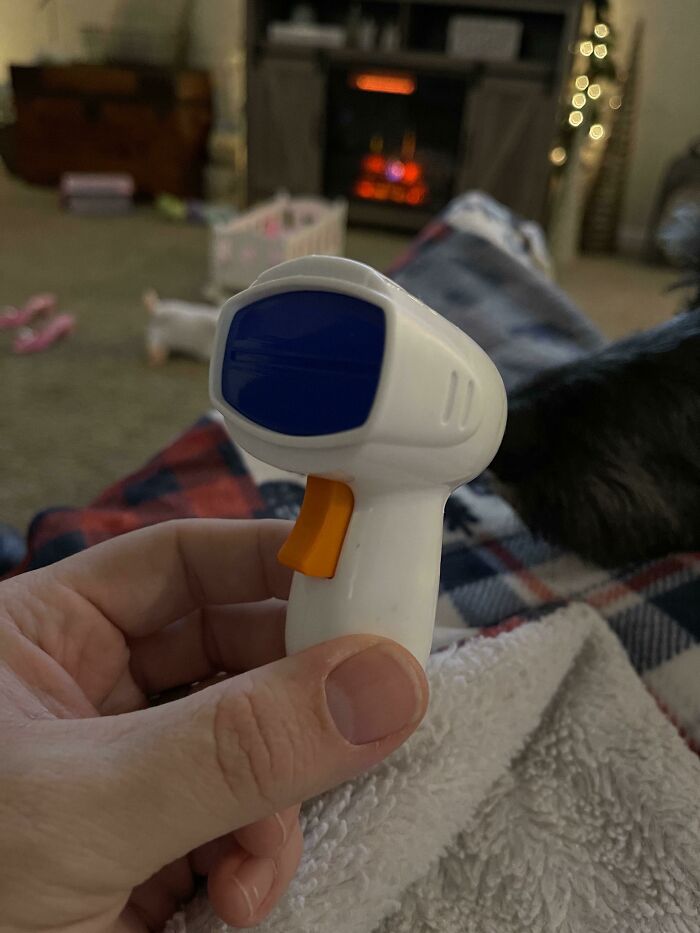 Times Are Weird. Kid Was Given A Cash Register Set From Grandma On Christmas And Has Been Using The Scanner To Take Our Temp All Day