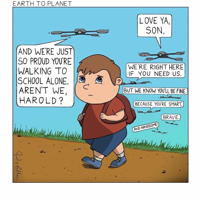 A comic shows a boy walking to school alone, with drones expressing pride and support in a fun absurd situation.