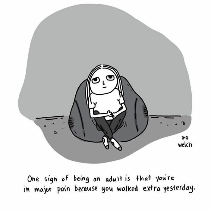 Relatable comic about reluctant adults showing a tired person sitting and feeling pain from walking too much.