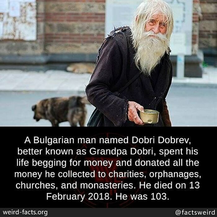 Elderly Bulgarian man known for donating begged money to charities, highlighting unusual and inspiring weird facts about the world.