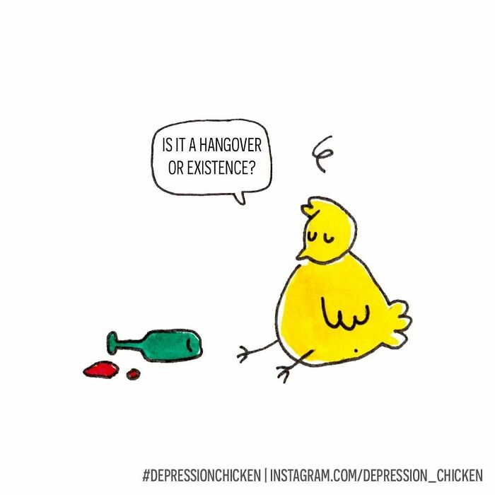 Yellow cartoon chicken with a spilled bottle asks if feeling is a hangover or part of depressed existence comic.