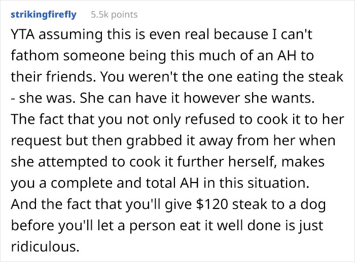 Thanksgiving Dinner With Friends Ends Up With A Friendship Falling Out Because The Host Refused To Cook A $120 Steak To Well-Done Thanksgiving Dinner With Friends Ends Up With A Friendship Falling Out Because The Host Refused To Cook A $120 Steak To Well-Done