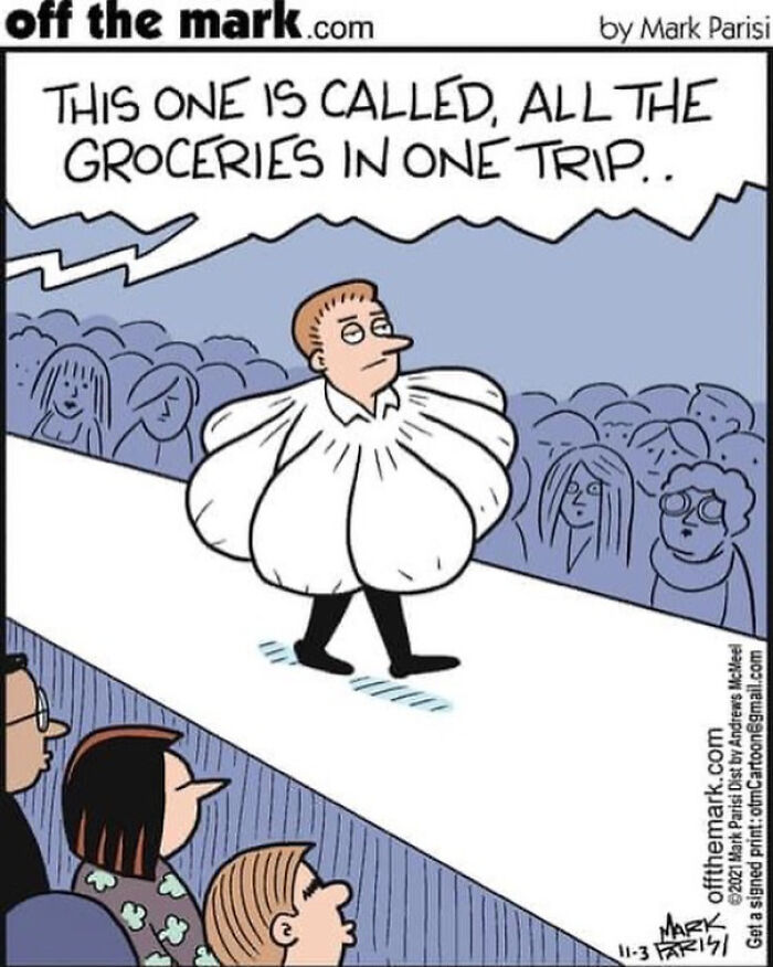 Cartoonist Mark Parisi's funny comic shows a man wearing a shirt humorously named all the groceries in one trip.