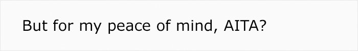 Mom Wonders If She Was A Jerk For Making The New Babysitter Cry After She Started Telling Her Kids That They&rsquo;re Actually Hers