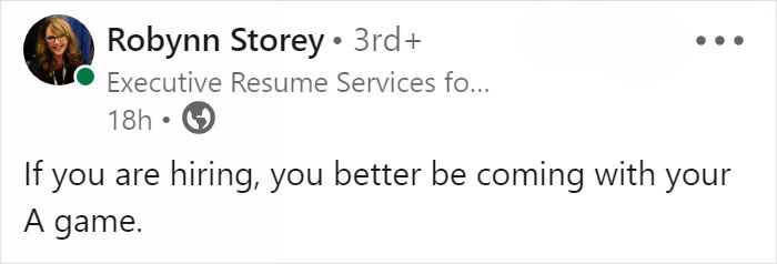 &ldquo;If You&rsquo;re Hiring, You Better Be Coming With Your A-Game&rdquo; Post Shows The Truth About The Hiring Process