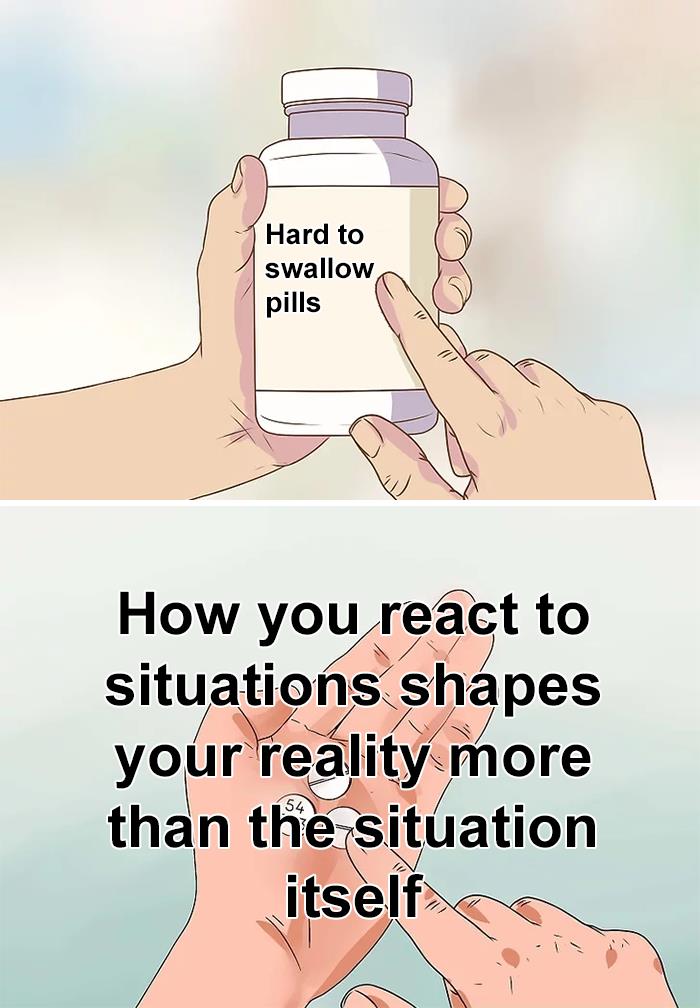 Person holding a bottle labeled hard to swallow pills and a hand with pills showing a truth about reactions shaping reality.