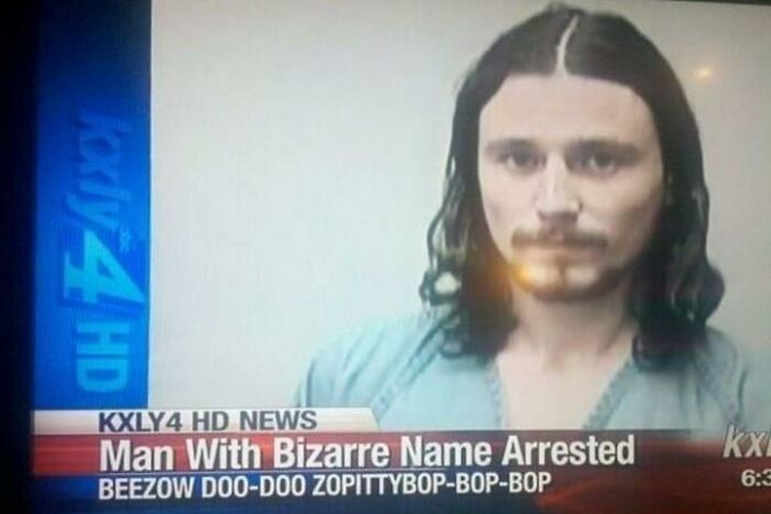 Man with bizarre name Beezo Doo-Doo Zopittybop-bop-bop arrested, highlighting some of the dumbest names people have encountered.