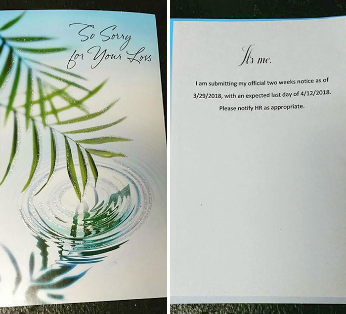 My Friend Put In Her Two Weeks Notice By Giving This To Her Supervisor. Thankfully He Laughed