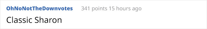 Comment from OhNoNotTheDownvotes: "Classic Sharon," referencing a pie incident involving Marie Callender's.
