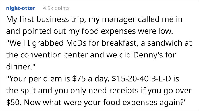 Employee Barely Uses Her Daily Expenses Paid With Company Money, Gets Told Off For One Time Going $1.50 Over The Limit, Decides To Maliciously Comply Employee Barely Uses Her Daily Expenses Paid With Company Money, Gets Told Off For One Time Going $1.50 Over The Limit, Decides To Maliciously Comply