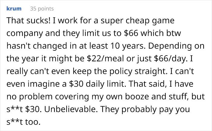 Employee Barely Uses Her Daily Expenses Paid With Company Money, Gets Told Off For One Time Going $1.50 Over The Limit, Decides To Maliciously Comply Employee Barely Uses Her Daily Expenses Paid With Company Money, Gets Told Off For One Time Going $1.50 Over The Limit, Decides To Maliciously Comply