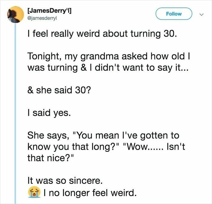 Heartwarming tweet about turning 30 with a grandma's sincere and wholesome message from the wholesome internet account.