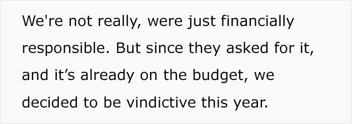 Family Maliciously Complies When Asked To Give Their Nieces And Nephews Expensive Gifts Family Maliciously Complies When Asked To Give Their Nieces And Nephews Expensive Gifts