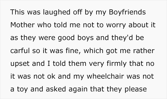 Woman Blamed For Ruining The Evening After Asking Partner’s Nephews Not To Play With Her Wheelchair, Asks The Internet If She Overreacted Woman Blamed For Ruining The Evening After Asking Partner’s Nephews Not To Play With Her Wheelchair, Asks The Internet If She Overreacted