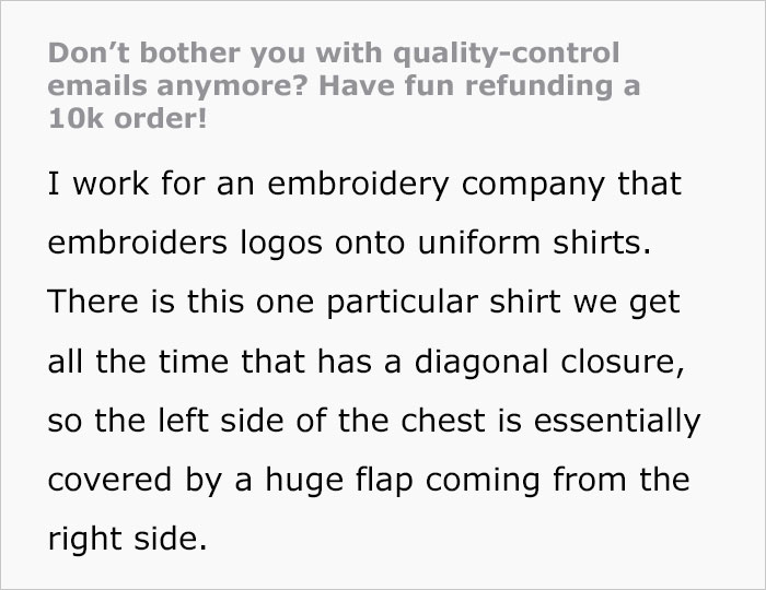 Manager Asks Lead Embroiderer To Stop Bugging Her With Quality Control Emails, Which Ends Up Costing The Company $10K Manager Asks Lead Embroiderer To Stop Bugging Her With Quality Control Emails, Which Ends Up Costing The Company $10K