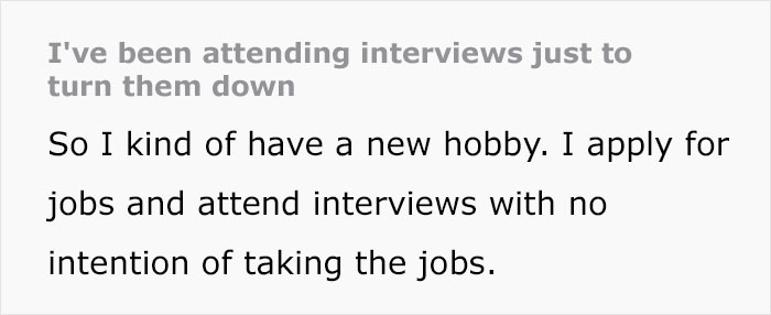 Folks Are Praising This Guy Who's Been Going To Job Interviews Pretending To Be The Perfect Candidate And Walking Out Saying The Pay Is Too Low