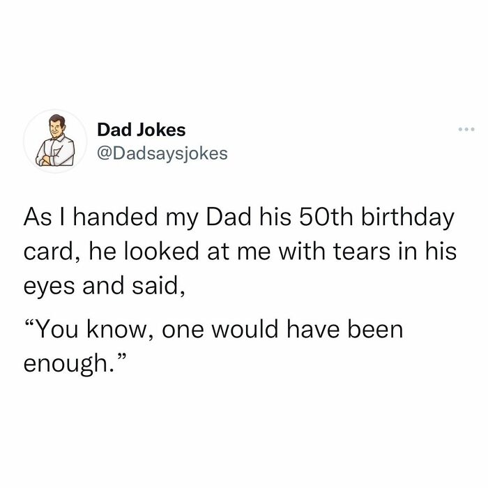 Dad jokes tweet about a dad's humorous response to receiving a 50th birthday card.