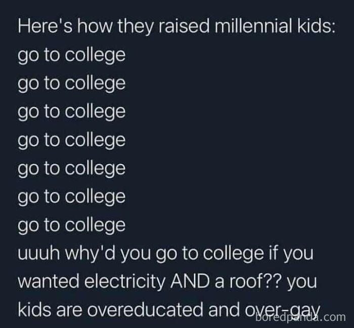 "You Kids Are Overeducated And Over-Gay"