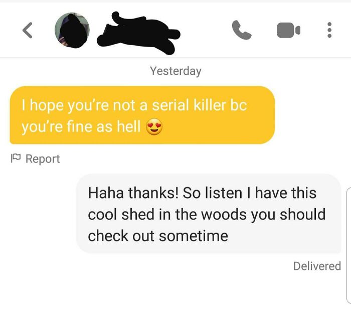 Think I Scared Her Off?