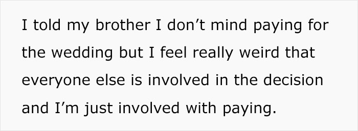 "Didn't Invite Me Because My Husband And I 'Are Never Available'": Brother Doesn&rsquo;t Involve Sis In Wedding Plans Even Though She&rsquo;s Paying For It