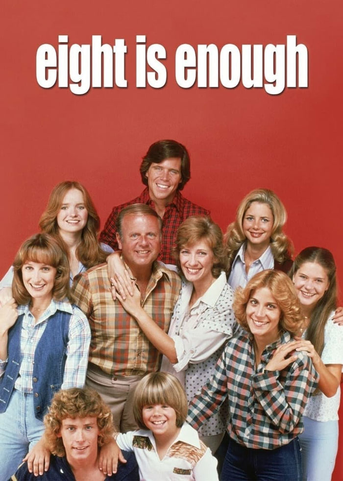 Eight Is Enough