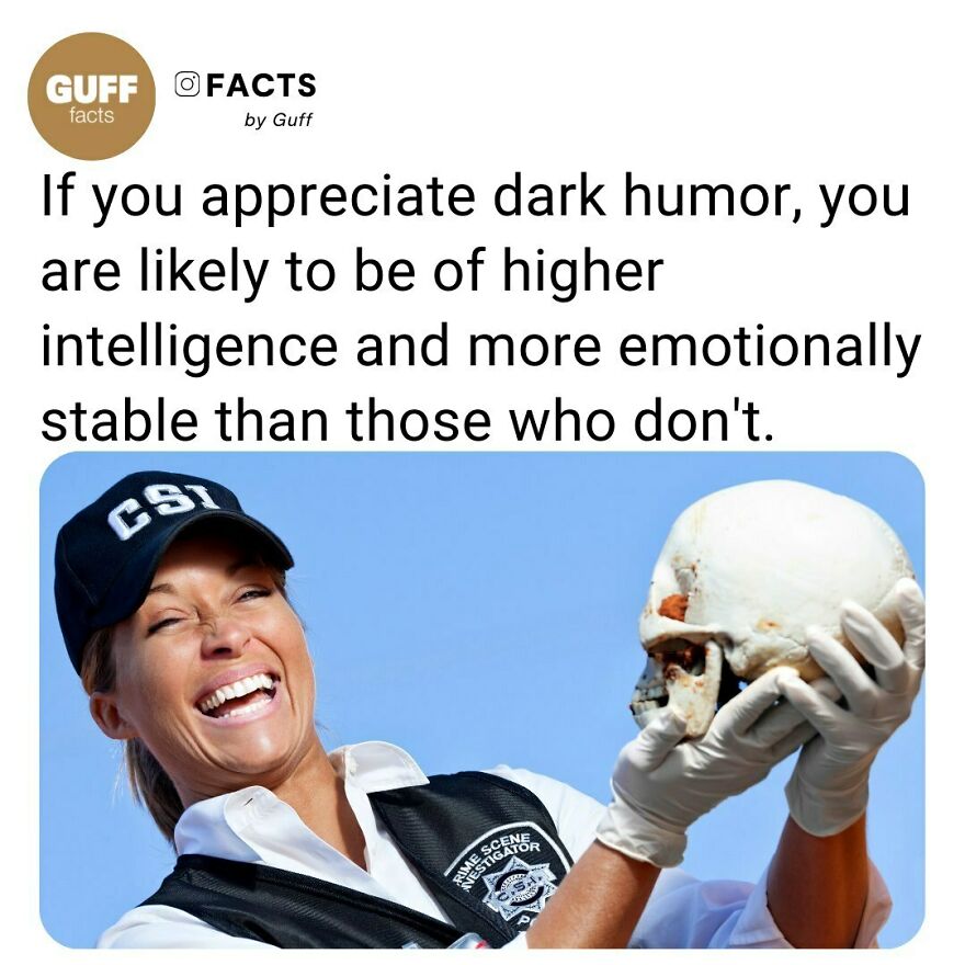 👀 A Team Of Researchers, LED By Ulrike Willinger At The Medical University Of Vienna, Asked 156 People, Who Had An Average Age Of 33 And Included 76 Women, To Rate Their Comprehension And Enjoyment Of 12 Darkly Humorous Cartoons Taken From 'The Black Book' By The Renowned German Cartoonist Uli Stein.⁠
examples Include A Cartoon Depicting A Morgue Where A Physician Lifts A Cover Sheet Off A Body. A Woman Confirms: “Sure, That’s My Husband – Anyway, Which Washing Powder Did You Use To Get That So White?” Participants Were Also Tested For Verbal And Non-Verbal Iq And Asked About Their Mood, Aggression And Educational Background.⁠
the British Psychological Society Research Digest Blog Reports That The Study Found Three Groups Of Participants. The Group With The Highest Sick Humor Appreciation And Comprehension Scored The Highest In Verbal And Non-Verbal Iq Tests, Were Better Educated, And Scored Lower For Aggression And Bad Mood.⁠
⁠
_____⁠
⁠
🤓 A Second Group Showed Moderate Comprehension Of The Jokes But Enjoyed Them The Least. These Were People With Average Intelligence Scores, But Had The Highest Negative Mood And The Highest Aggression Levels.⁠
the Third Group Showed Moderate Sick Humor Comprehension And Preference, Had Average Intelligence Scores, But Were Generally Of A Positive Mood And Had Moderate Aggression Scores.⁠
the Findings Contradict Earlier Theories About The Relationship Between Aggression And Humor. As Early As 1905, Freud Hypothesized That Humor Allows For A Safe Release Of Usually Repressed Sexual And Aggressive Urges.⁠
⁠
_____⁠
⁠
source: Link In Our Bio. 🔗