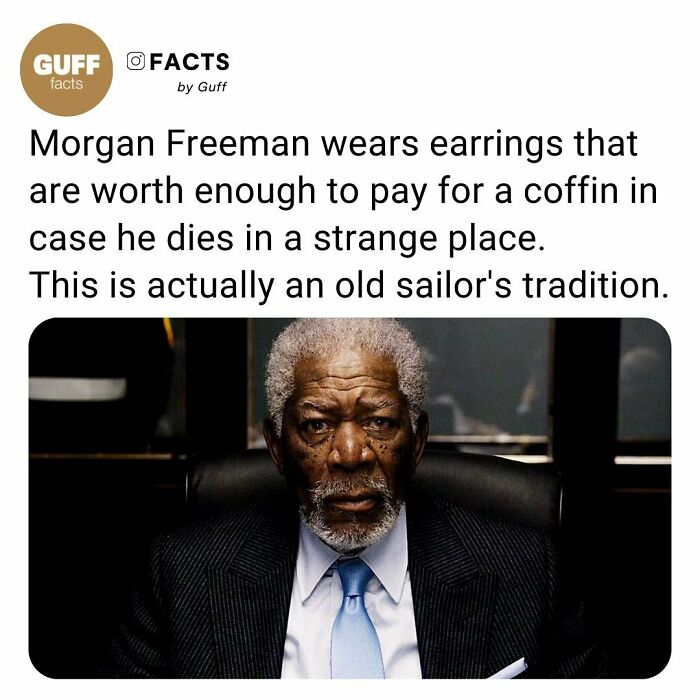 Morgan Freeman wearing earrings tied to old sailor tradition, an interesting fact about our world shared on Instagram.