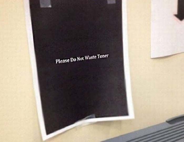 Please Do Not Waste Toner