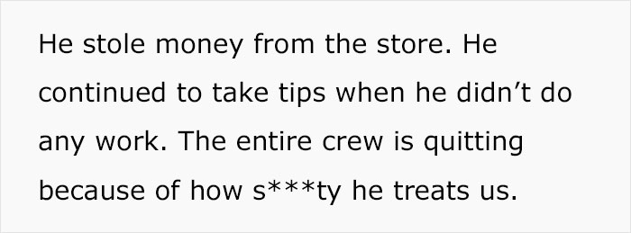 Employee Was Putting Up With Verbally Abusive Manager But When He Stole Their Earned Tips, They Decided It Was Time To Leave
