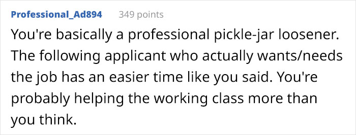 Folks Are Praising This Guy Who's Been Going To Job Interviews Pretending To Be The Perfect Candidate And Walking Out Saying The Pay Is Too Low