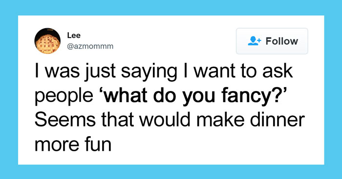 31 British Phrases That Are Absolutely Loved By Non-Brits, As Shared Online