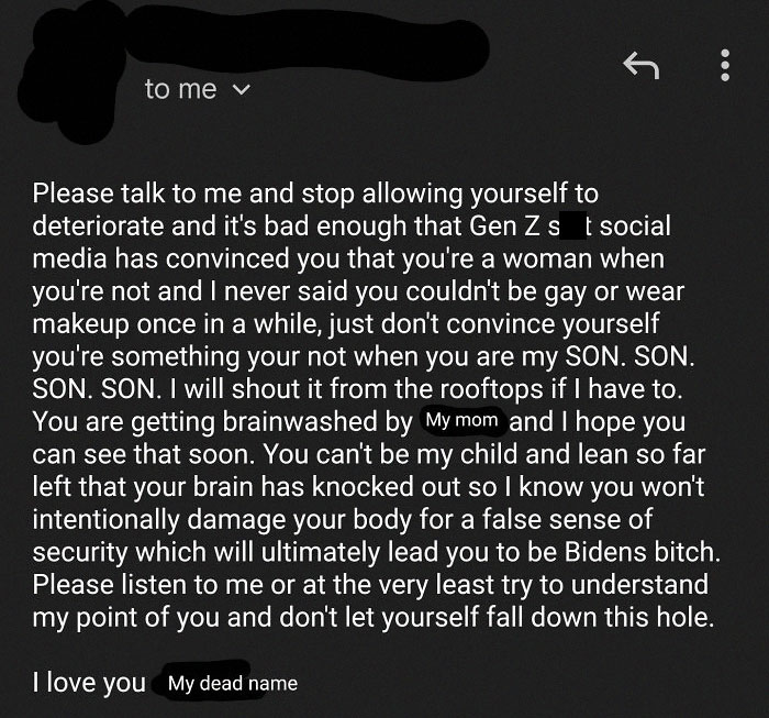 My Dad Spewing Political Nonsense After I Told Him I Was Trans And Getting The Vaccine Then Swiftly Went Into No-Contact After He Verbally Abused My Mother (His Ex-Wife). We Are Encouraging Him To Go To A Therapist But I Don't Feel Like Having A Relationship At All After This