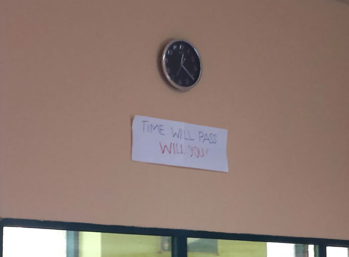 Ominous Sign In My Classroom Near The Clock