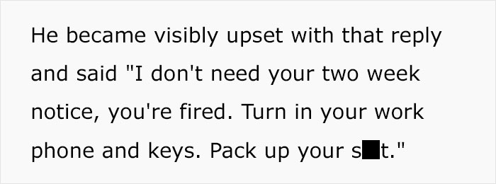 "You Find Out What Bosses Are Really Like When You Leave": Guy Gets Sacked On The Spot For Handing In His Two Weeks' Notice