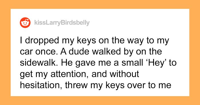 30 People Reveal The Most Intimate Moments They Had With People They’ve Never Seen In Their Lives Before