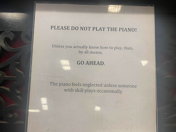 Went To Museum And They Had A Working Piano They Had This Sign