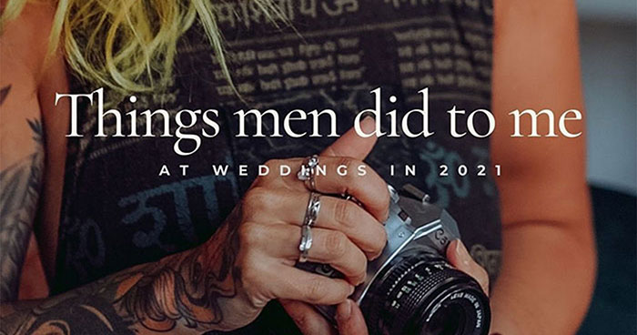 Photographer Lists All The Things Men Have Done To Her During Weddings In 2021