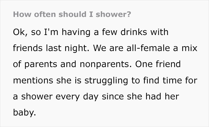Woman Is Shocked To Find Out Her Friends Shower Every Day, Asks If She's Being Gross