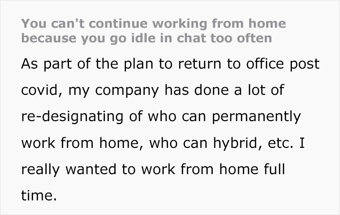 Boss Says "You Can't Continue Working From Home Because You Go Idle In Chat Too Often", Employee Maliciously Complies