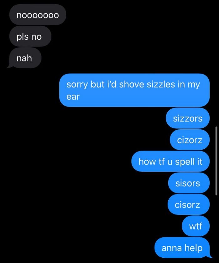 Funny text messages discussing the spelling of "scissors" in a humorous exchange.