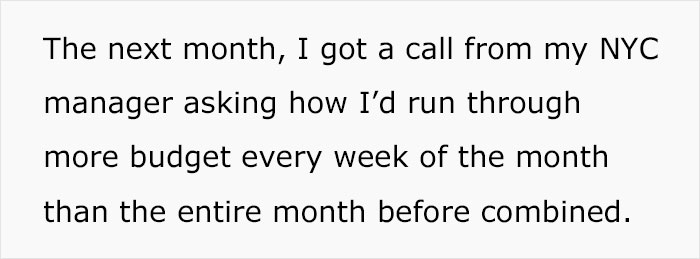 Person Is Allowed $40 For Food On Trips And They Make Sure To Spend All Of It Every Time, Maliciously Complying With The Rules