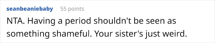 Dad Brings Up Sister’s Affair After She Tried To Convince His 11-Year-Old Daughter That She Shouldn’t Keep Pads In The Bathroom Dad Brings Up Sister’s Affair After She Tried To Convince His 11-Year-Old Daughter That She Shouldn’t Keep Pads In The Bathroom