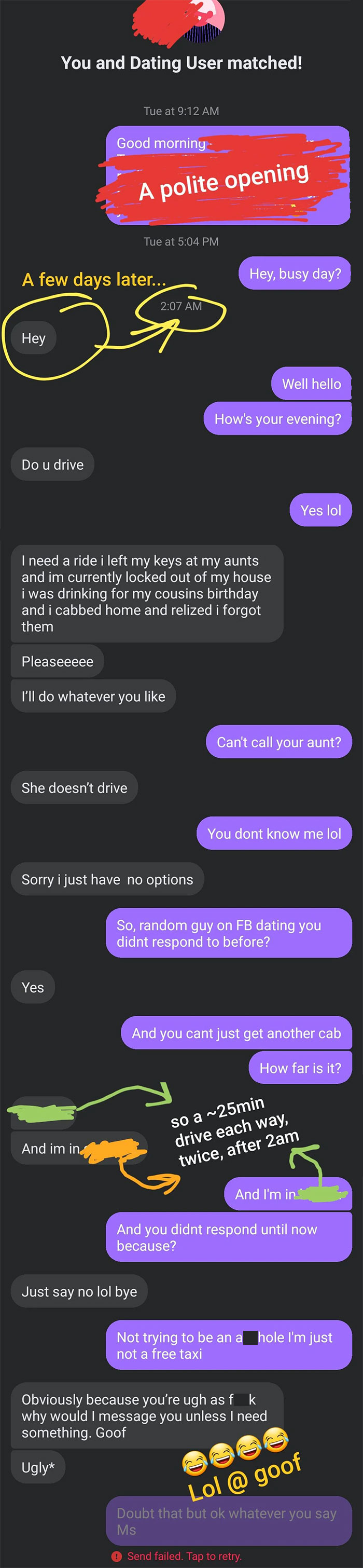 Dead End Dating Profile (F) Asks Me (M) For Ride At 2:07am, I'm Not That Desperate. Til "Goof" Must Be A Powerful Insult
