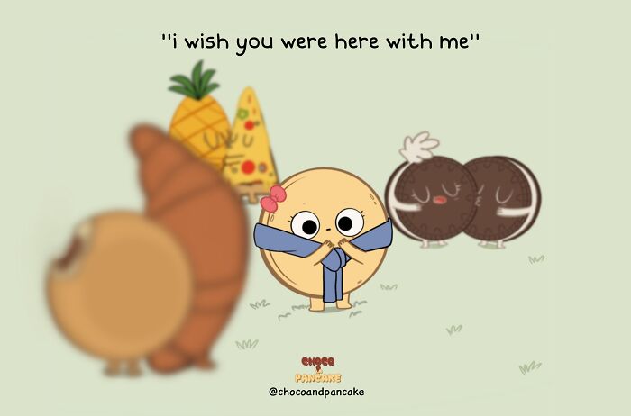 Cartoon of a sad pancake character in a long-distance relationship, expressing "I wish you were here with me" among other snacks.