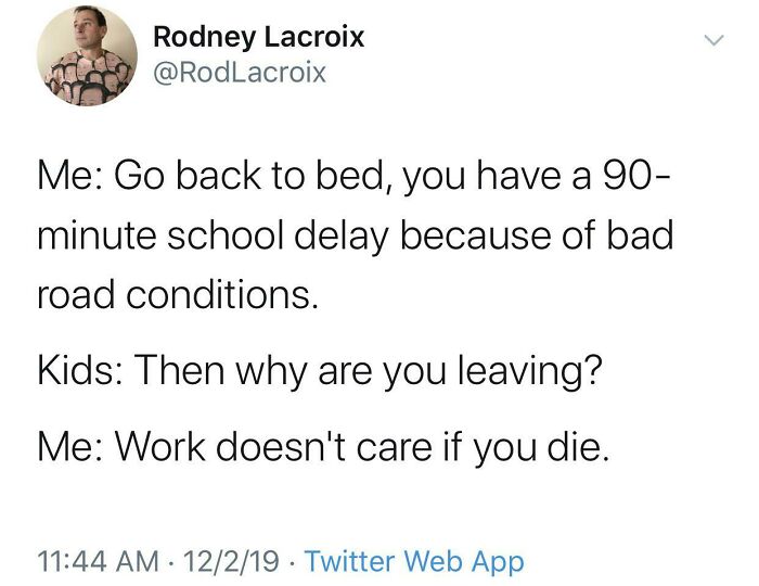 You’re Still Coming To Work Right?