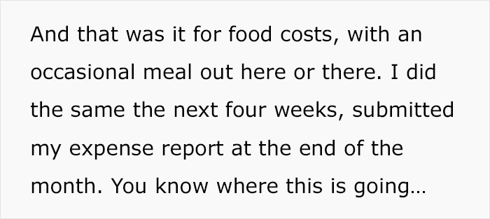 Person Is Allowed $40 For Food On Trips And They Make Sure To Spend All Of It Every Time, Maliciously Complying With The Rules